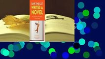 About For Books  Save the Cat! Writes a Novel: The Last Book on Novel Writing You'll Ever Need
