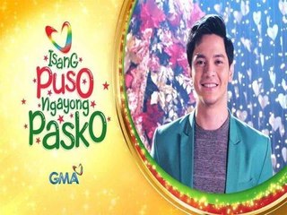 #IsangPusoNgayongPasko: Alden Richards