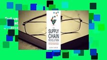 Full version  The Supply Chain Revolution: Innovative Sourcing and Logistics for a Fiercely