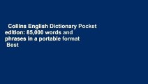 Collins English Dictionary Pocket edition: 85,000 words and phrases in a portable format  Best