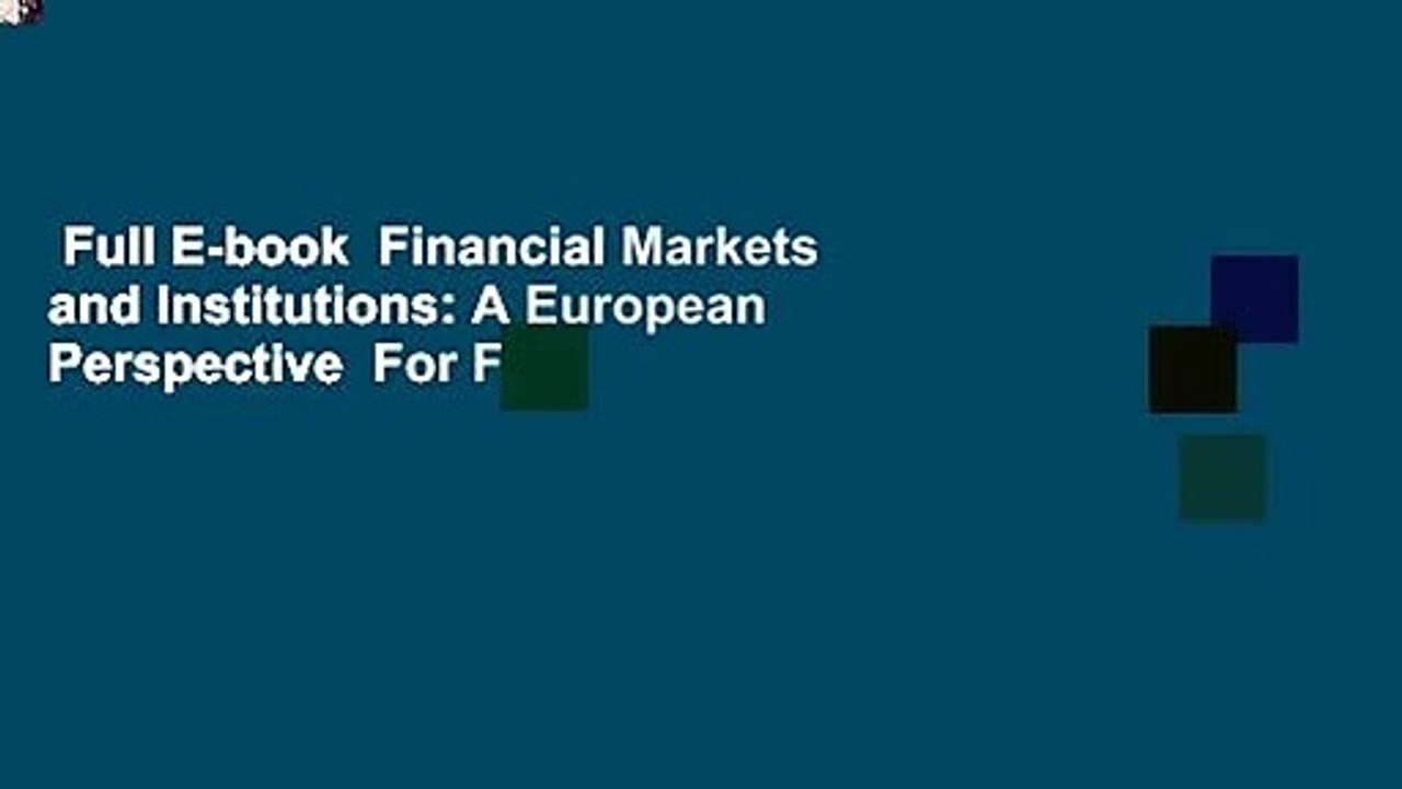 Full E-book  Financial Markets and Institutions: A European Perspective  For Free