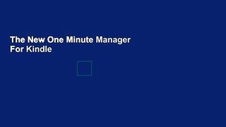 The New One Minute Manager  For Kindle