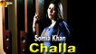 Challa | Somia Khan | Sad Song | HD Video Song