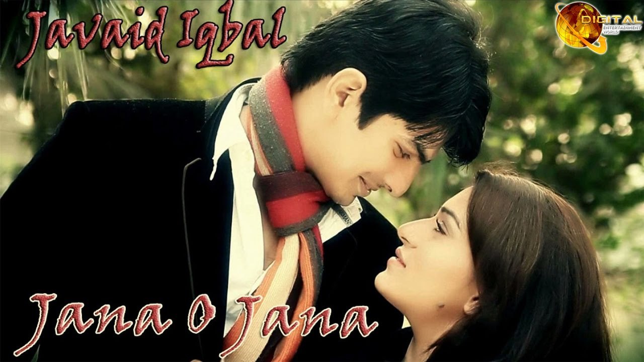 Jana O Jana | Javaid Iqbal | Love Song | HD Video Song
