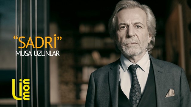 Bir Annenin Günahı Sadri'yi (Musa Uzunlar) tanıyalım.