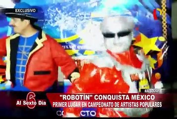 ‘Robotín’ conquistó México: Ganó campeonato de artistas populares