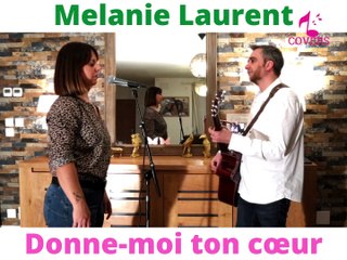Louane - Donne-moi ton coeur (Melanie Laurent Cover)