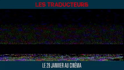Les traducteurs Bande Annonce VF HD