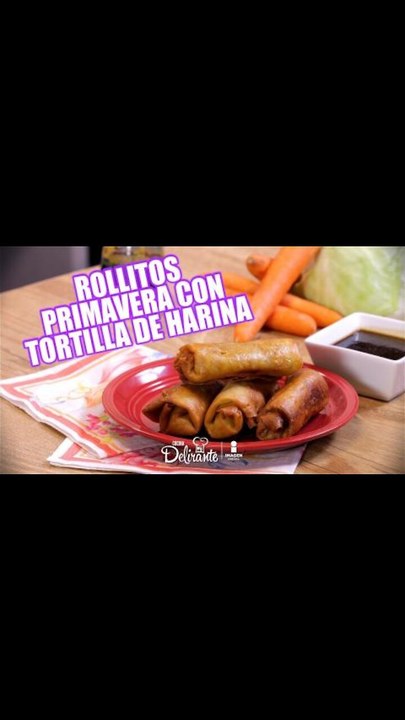 Rollitos primavera con tortillas de harina | Cocina Delirante