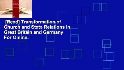 [Read] Transformation of Church and State Relations in Great Britain and Germany  For Online