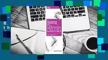 Full E-book  Mastering Bitcoin: Programming the Open Blockchain Complete