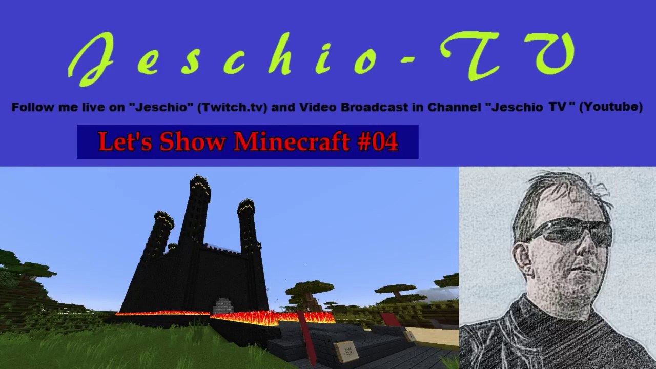 Lets Show Minecraft - Jeschios erste Welt #04