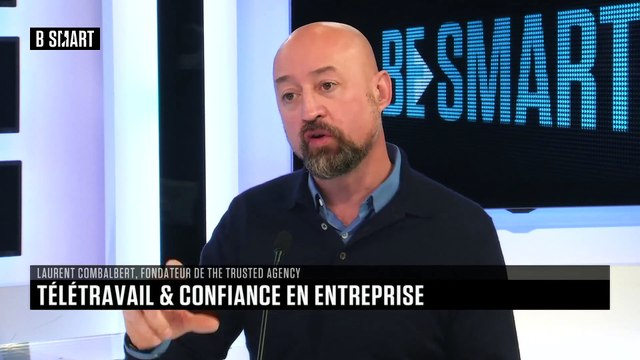 BE SMART - L'interview Expertise de Laurent Combalbert (fondateur, The Trusted Agency) par Stéphane Soumier