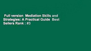 Full version  Mediation Skills and Strategies: A Practical Guide  Best Sellers Rank : #3