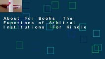 About For Books  The Functions of Arbitral Institutions  For Kindle