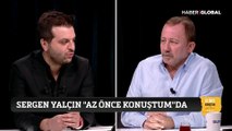 Canlı yayında bomba açıklamalar! Sergen Yalçın, Candaş Tolga Işık'ın sunduğu Az Önce Konuştum programında