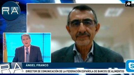 Ángel Franco (Federación Española Bancos Alimentos) asegura que están desbordados
