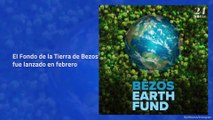Jeff Bezos nombra a los primeros destinatarios de 10 mil millones de dólares para combatir el cambio climático