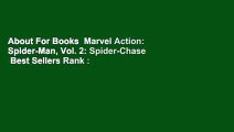 About For Books  Marvel Action: Spider-Man, Vol. 2: Spider-Chase  Best Sellers Rank : #1