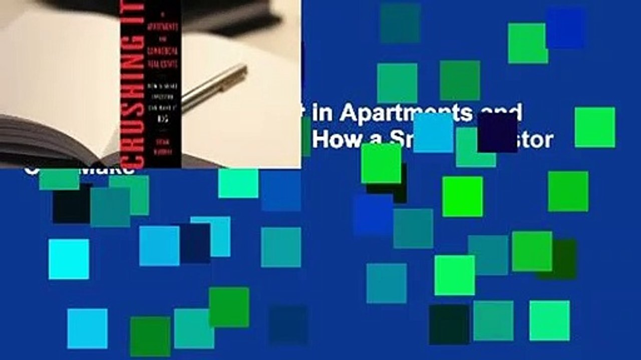 Full version Crushing It in Apartments and Commercial Real Estate How