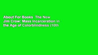 About For Books  The New Jim Crow: Mass Incarceration in the Age of Colorblindness (10th