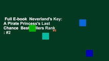 Full E-book  Neverland's Key: A Pirate Princess's Last Chance  Best Sellers Rank : #2