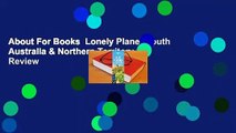 About For Books  Lonely Planet South Australia & Northern Territory  Review