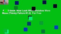 Full E-book  Now Look What Mistakes Were Made (Timmy Failure #1-2)  For Free