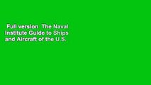 Full version  The Naval Institute Guide to Ships and Aircraft of the U.S. Fleet  Best Sellers