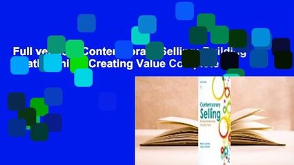 Full version  Contemporary Selling: Building Relationships, Creating Value Complete