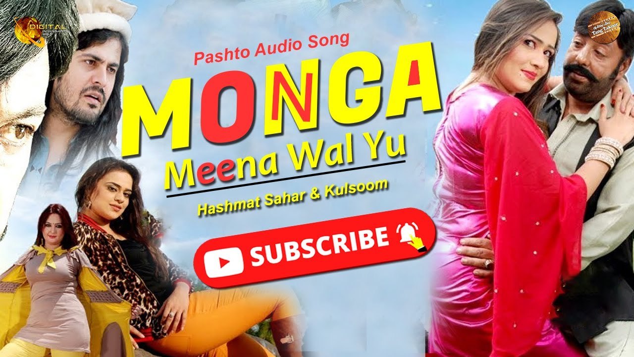 Monga Meena Wal Yu - Hashmat Sahar & Kulsoom