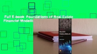 Full E-book  Foundations of Real Estate Financial Modelling  For Kindle