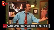 Gülse Birsel'den yasaklara gönderme