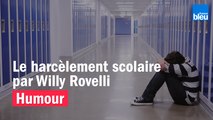 Le harcèlement scolaire par Willy Rovelli