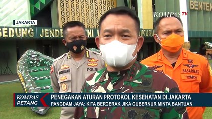 Cegah Kerumunan Massa, Pangdam Jaya: Jika Gubernur Minta, Kita Gerak