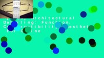 [Read] Architectural Detailing: Function, Constructibility, Aesthetics  For Online