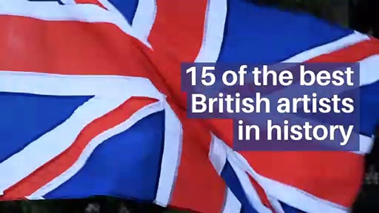 15 of the best British artists in history video Dailymotion