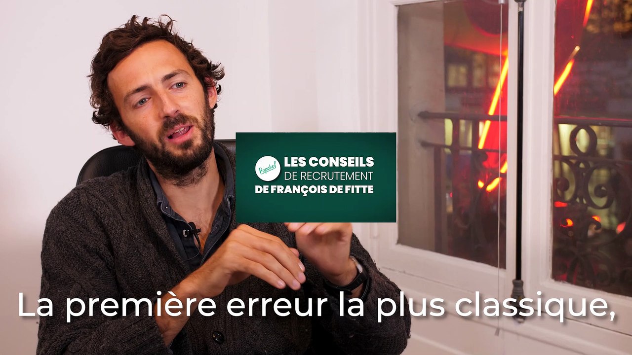 Les conseils de recrutement de Francois de Fitte (co-fondateur et CEO de Popchef)