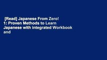 [Read] Japanese From Zero! 1: Proven Methods to Learn Japanese with integrated Workbook and