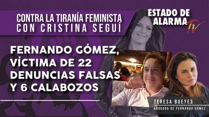 Fernando Gómez, VÍCTIMA de 22 DENUNCIAS FALSAS y 6 CALABOZOS, Contra la Tiranía Feminista