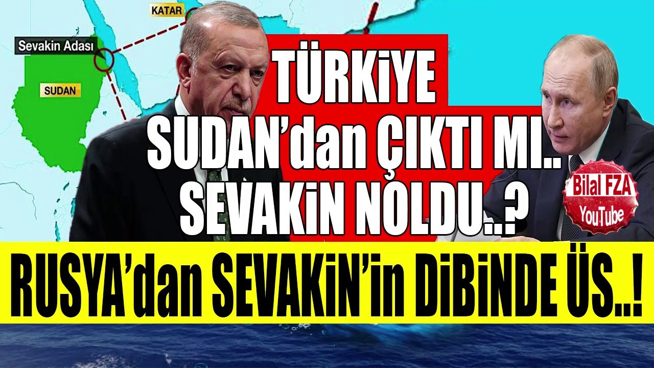 Rusyanın Türk Üçgenine Girme Planı SUDANDA TÜRKLERİN DİBİNDEYİZ Amma Boşa