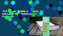 Full version  Models of Integrity: Art and Law in Post-Sixties America  For Kindle