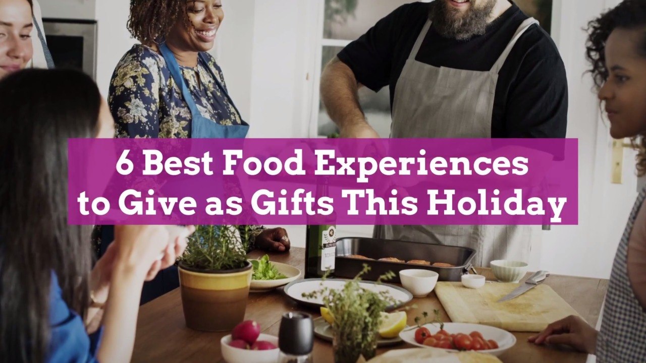 6 Best Food Experiences to Give as Gifts This Holiday