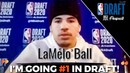 LaMelo Ball: I'm Going Number 1 In NBA Draft