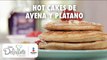 Hot cakes de avena y plátano | Receta Saludable | Cocina Delirante