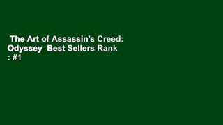 The Art of Assassin's Creed: Odyssey  Best Sellers Rank : #1