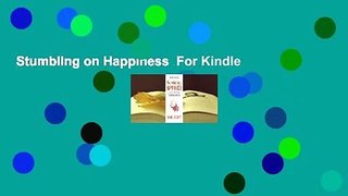 Stumbling on Happiness  For Kindle