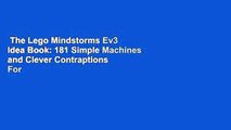 The Lego Mindstorms Ev3 Idea Book: 181 Simple Machines and Clever Contraptions  For Kindle