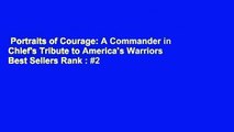 Portraits of Courage: A Commander in Chief's Tribute to America's Warriors  Best Sellers Rank : #2