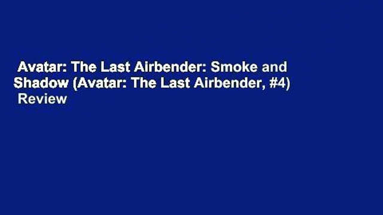 Avatar: The Last Airbender: Smoke and Shadow (Avatar: The Last Airbender, #4)  Review